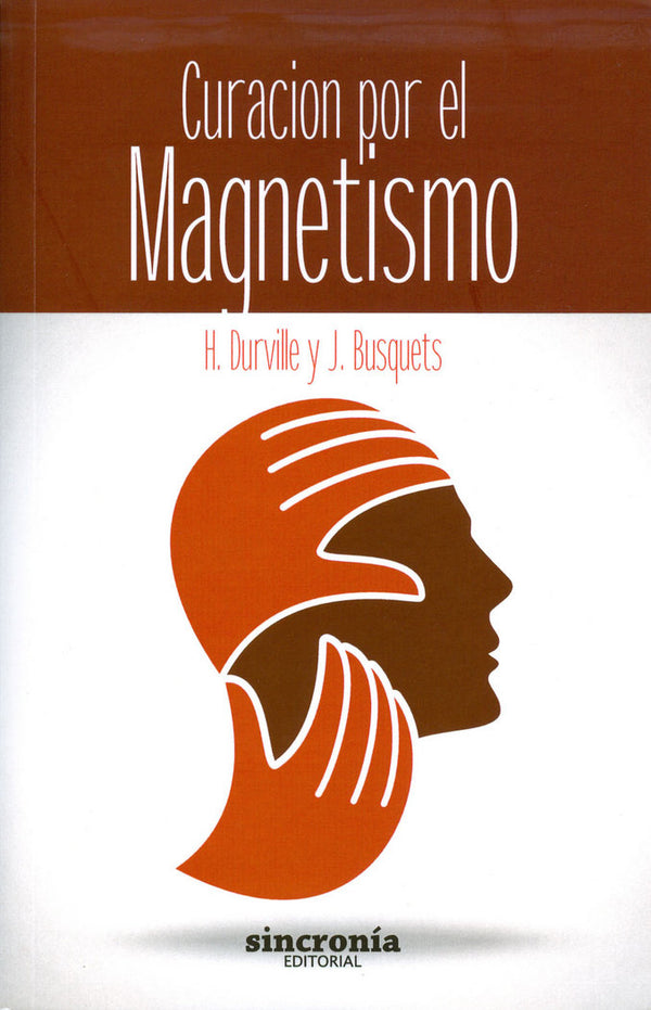 Curación Por El Magnetismo