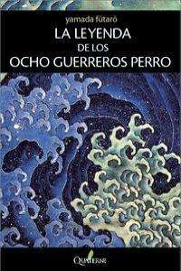 La Leyenda De Los Ocho Guerreros Perro