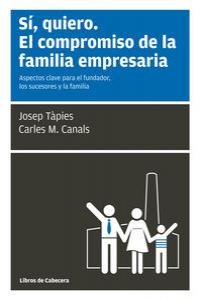 Sí, Quiero. El Compromiso De La Familia Empresaria
