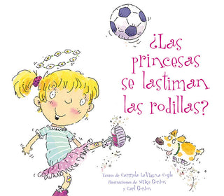 ¿Las Princesas Se Lastiman Las Rodillas?