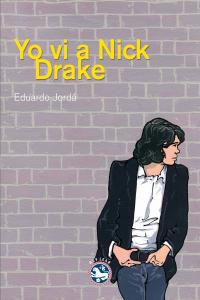 Yo Vi A Nick Drake