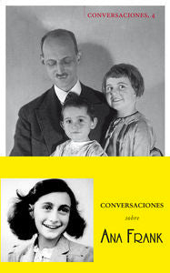 Conversaciones Con Otto Frank Sobre Ana Frank