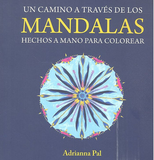 Un Camino A Traves De Los Mandalas Hechos A Mano Para Color