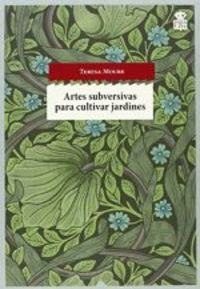 Artes Subversivas Para Cultivar Jardines
