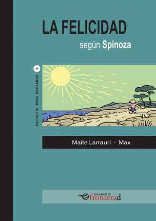 La Felicidad Segun Spinoza