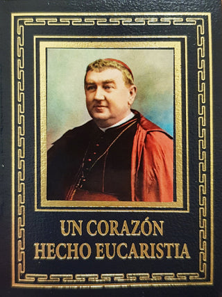 Un Corazón Hecho Eucaristía