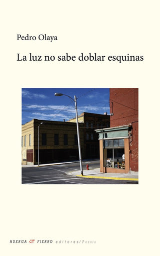 La Luz No Sabe Doblar Esquinas