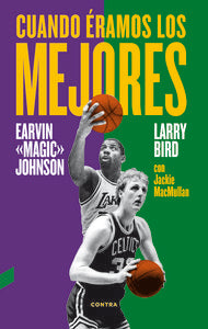 Cuando Éramos Los Mejores (2.ª Edición)