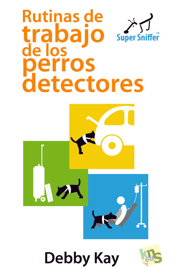 Rutinas De Trabajo De Los Perros Detectores