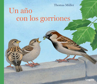 Un Año Con Los Gorriones