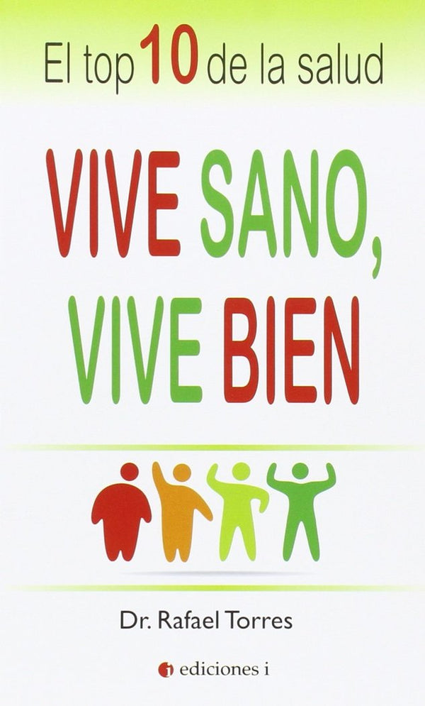 Vive Sano, Vive Bien