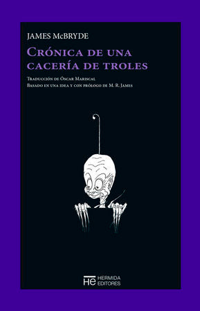 Crónica De Una Cacería De Troles