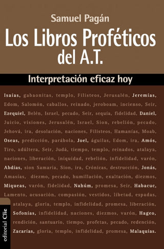 Libros Proféticos Del Antiguo Testamento. Interpretación Eficaz Hoy