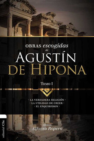 Obras Escogidas De Agustín De Hipona Tomo 1