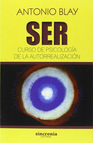 Ser. Curso De Psicología De La Autorrealización