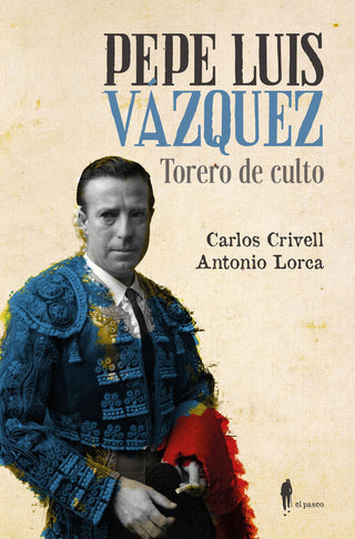 Pepe Luiz Vázquez, Torero De Culto
