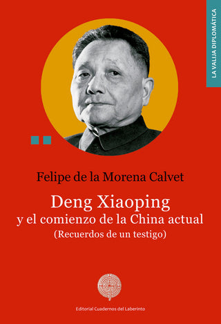 Deng Xiaoping Y El Comienzo De La China Actual