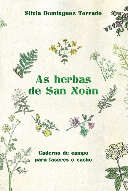 As Herbas De San Xoan . Caderno De Campo Para Face