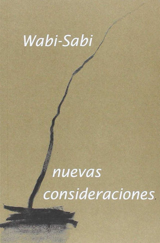 Wabi-Sabi, Nuevas Consideraciones