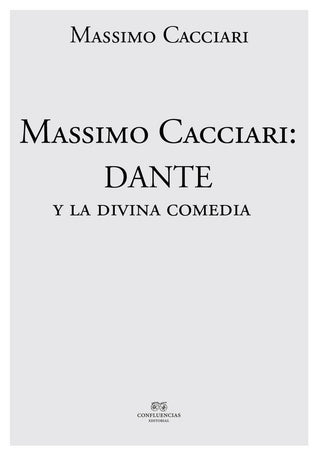 Massimo Cacciari: Dante Y La Divina Comedia