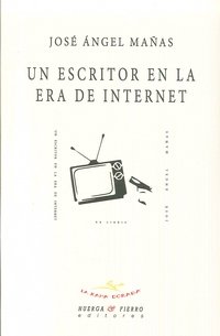 Un Escritor En La Era De Internet