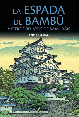 La Espada De Bambú Y Otros Relatos De Samuráis