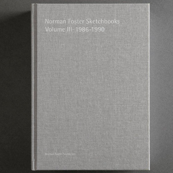 Norman Foster Sketchbooks Volume Iii, 1986-1990