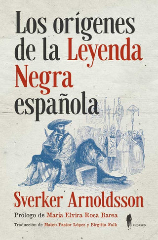 Los Orígenes De La Leyenda Negra Española