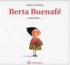 Berta Buenafé Está Triste? (2A Ed.)