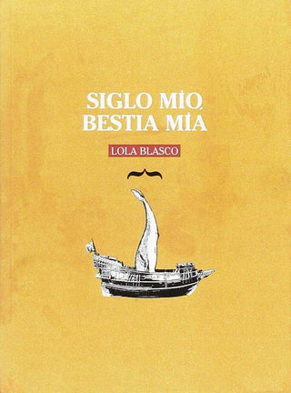Siglo Mío, Bestía Mía