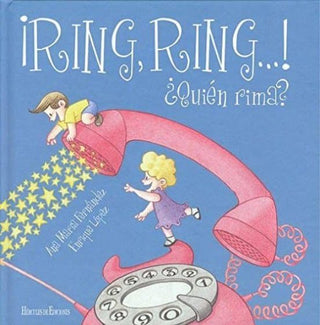 ¡Ring, Ring! Quien Rima?: Libro De Rimas Para Niños