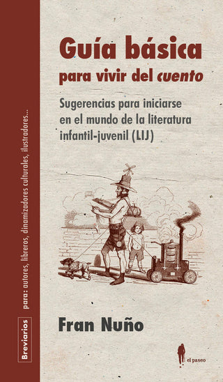 Guía Básica Para Vivir Del "Cuento"