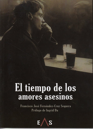 El Tiempo De Los Amores Asesinos