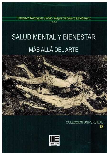 Salud Mental Y Bienestar. Mas Alla Del Arte