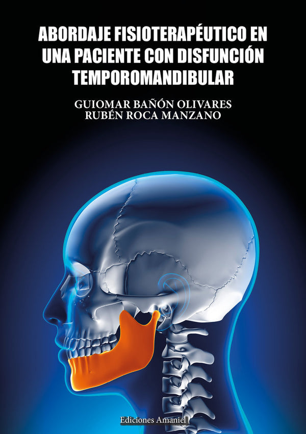 Abordaje Fisioterapéutico En Una Paciente Con Disfunción Temporomandibular