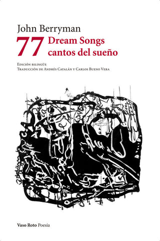77 Dream Songs / Cantos Del Sueño