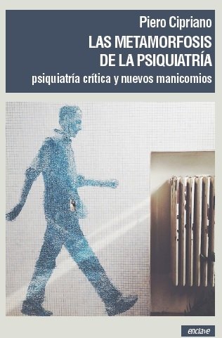 Las Metamorfosis De La Psiquiatría