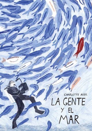 La Gente Y El Mar