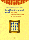 Difusion Cultural Museo Servicios Destinados Gran Publico