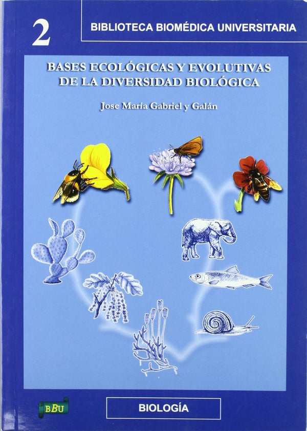 Bases Ecologicas Y Evolutivas De La Diversidad Biologica