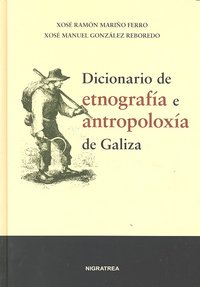 Dicionario De Etnogragía E Antropoloxía De Galiza