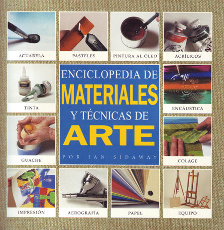 Enciclopedia De Técnicas Y Materiales De Arte