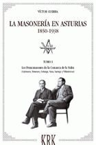 La Masoneria En Asturias: 1850-1938