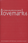 Lovemarks El Futuro Mas Alla De Las Marcas