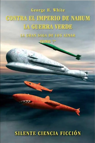 Contra El Imperio De Nahum, La Guerra Verde