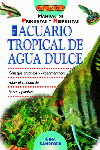 El Acuario Tropical De Agua Dulce