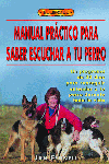 Manual Práctico Para Saber Escuchar A Tu Perro