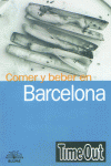 Comer Y Beber En Barcelona Out Time