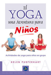 El Yoga, Una Aventura Para Niños