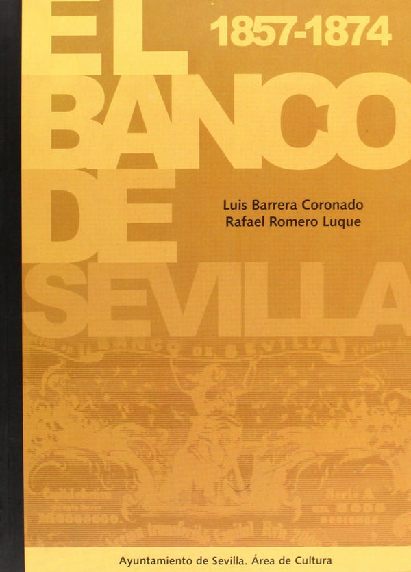 Banco De Sevilla 1857-1874, El